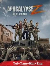 Apocalypse Z: New World (2026) HDRip Telugu Dubbed