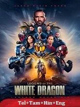 Legend of the White Dragon (2026) HDRip Telugu Dubbed